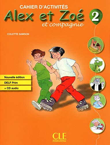Alex et Zoe 2 Cwiczenia z plyta CD: Cahier d'activites 2 + CD-audio DELF Prim von CLE INTERNAT